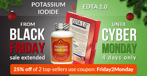 25% OFF – of 2 top-sellers – Potassium Iodide & EDTA 1.0