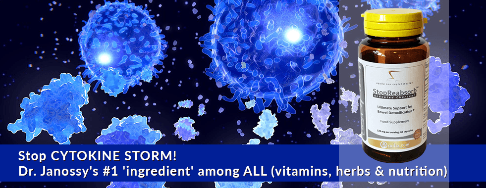 Stop CYTOKINE STORM! - Dr. Janossy's #1 'ingredient' among ALL (vitamins, herbs & nutrition)